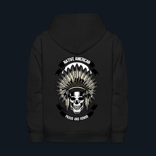 Native American Proud and Honor - Kids' Hoodie