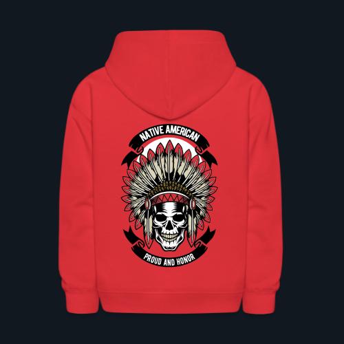 Native American Proud and Honor - Kids' Hoodie