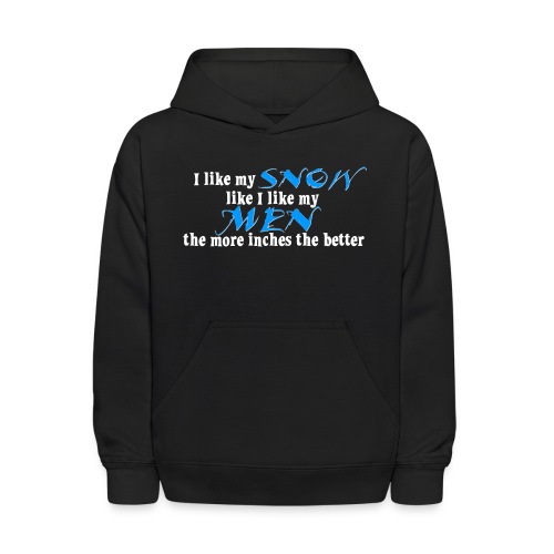 Snow & Men - The More Inches the Better - Kids' Hoodie