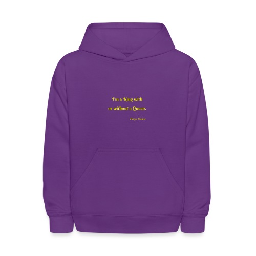 I M A KING WITH OR WITHOUT A QUEEN YELLOW - Kids' Hoodie
