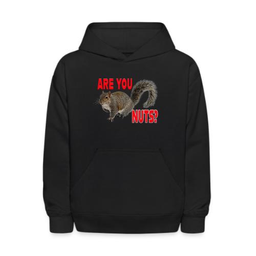 Are You Nuts? - Kids' Hoodie