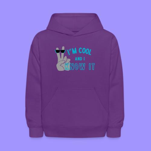 I'm Cool and I Know It - Fun Self Affirmation - Kids' Hoodie