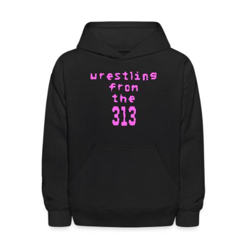 Wrestling from the 313 (pink) - Kids' Hoodie