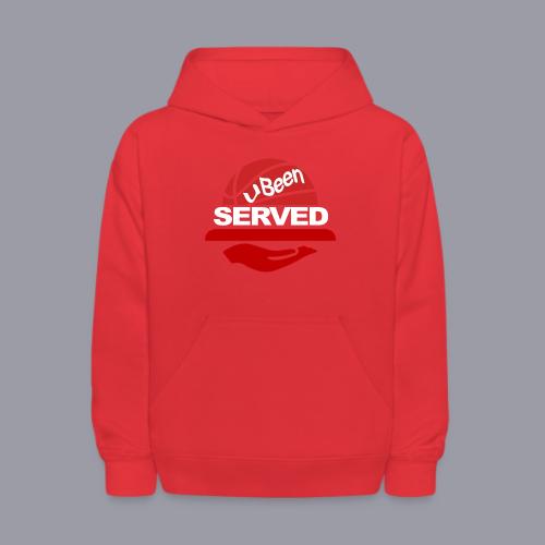 YOU BEEN SERVED - Kids' Hoodie
