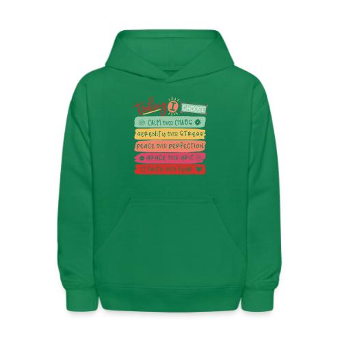 Harmony Collection - Today I Choose - Kids' Hoodie