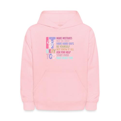 Harmony Collection - It s Okay To Make Mistakes - Kids' Hoodie