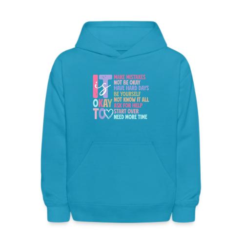 Harmony Collection - It s Okay To Make Mistakes - Kids' Hoodie