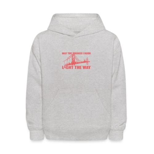 Bridges I Burn - Kids' Hoodie