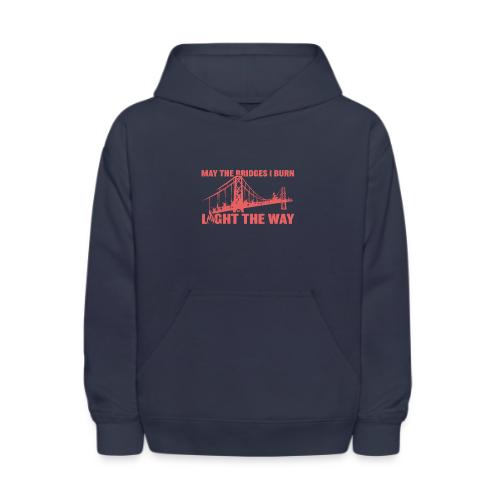Bridges I Burn - Kids' Hoodie
