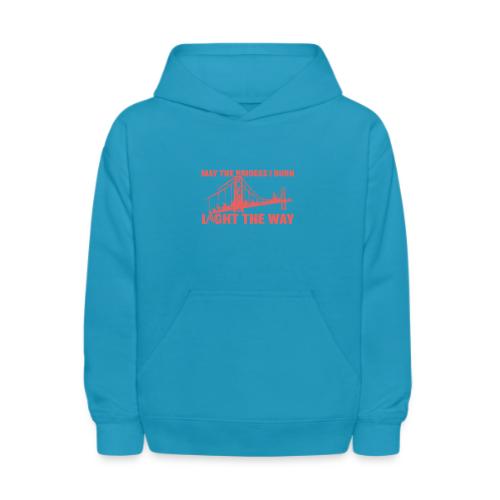 Bridges I Burn - Kids' Hoodie