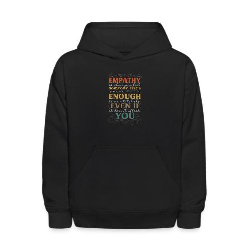 Empathy Quote Chalkboard Style Inspirational T-Shi - Kids' Hoodie