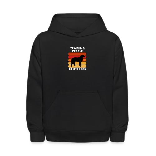 Train People to Speak Dog - Kids' Hoodie