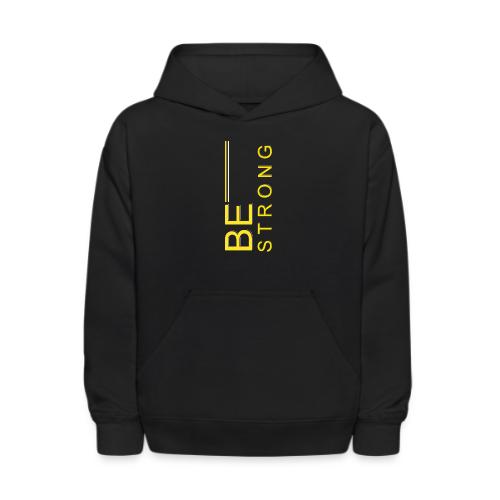 Be Strong design - Kids' Hoodie
