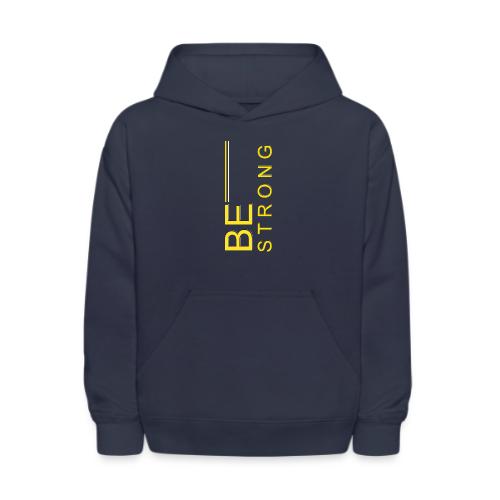Be Strong design - Kids' Hoodie