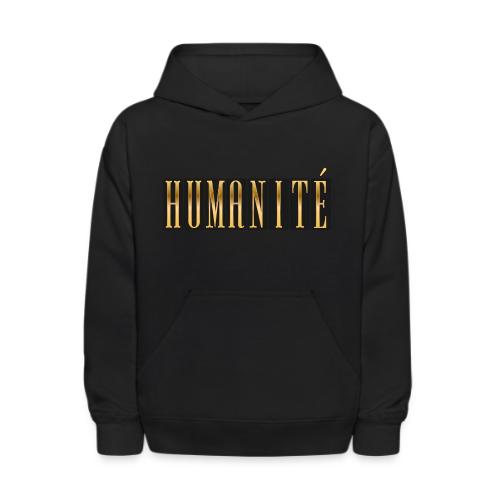 Humanity in Golden Letters - Kids' Hoodie