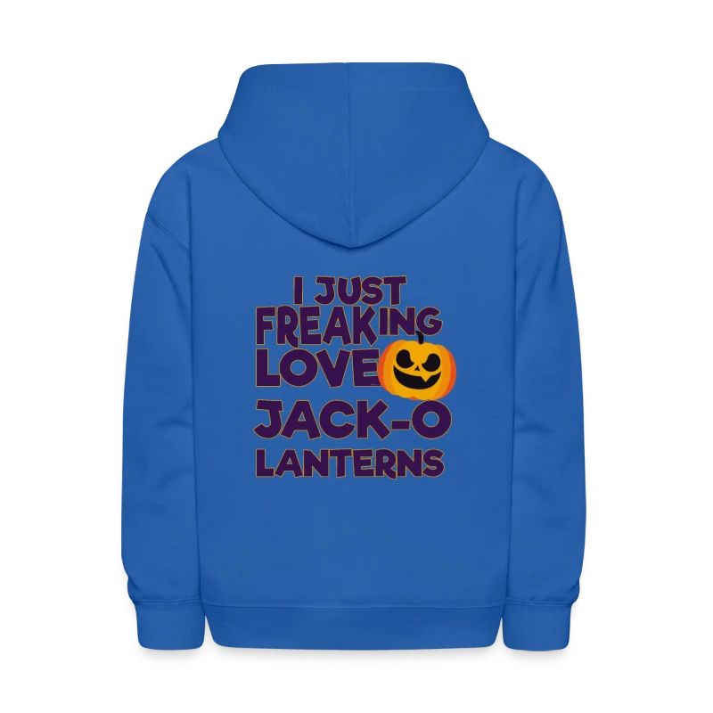 I Just Freaking Love Jack O Lanterns Halloween - Kids' Hoodie
