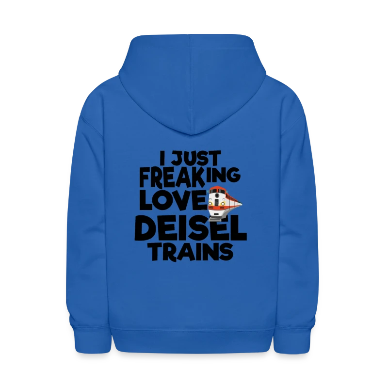 I Just Freaking Love Deisel Trains - Kids' Hoodie
