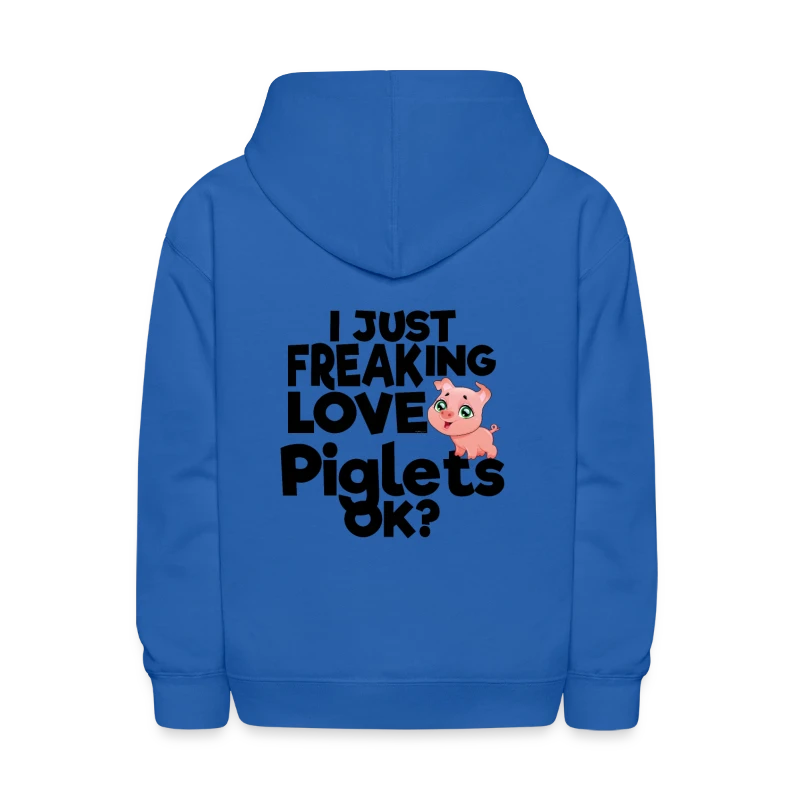 I Just Freaking Love Piglets OK? - Kids' Hoodie