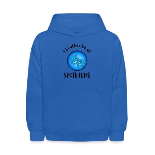 I'd Rather Be At Spotlight - Kids' Hoodie