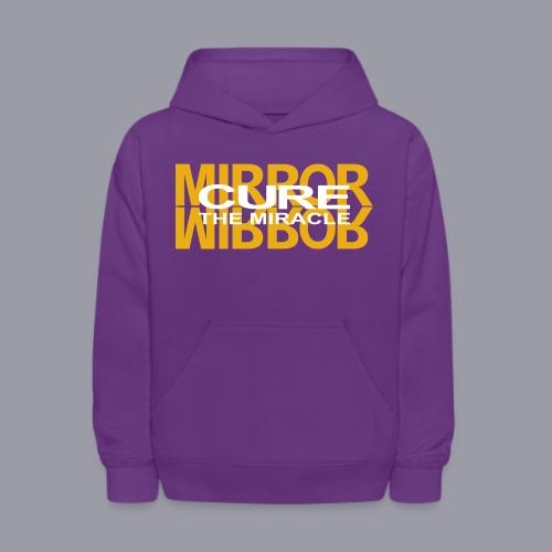MIRROR CURE THE MIRACLE - Kids' Hoodie