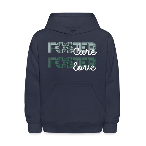 Foster Care + Foster Love - Kids' Hoodie