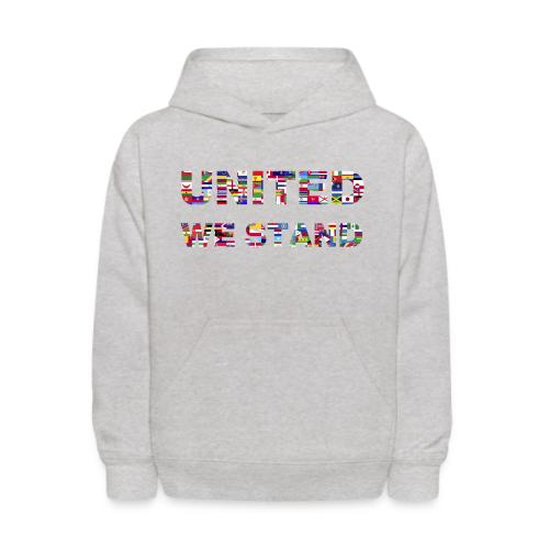 UNITED WE STAND - Kids' Hoodie