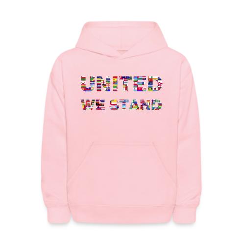 UNITED WE STAND - Kids' Hoodie