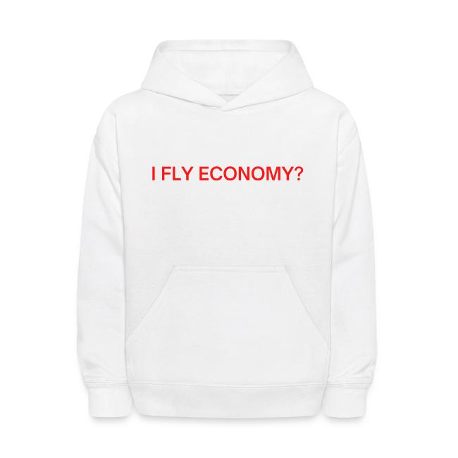 Do I Look Like I Fly Economy? (red and white font)
