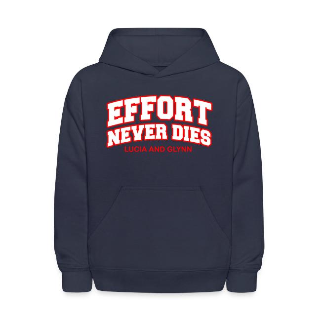 Effort Never Dies
