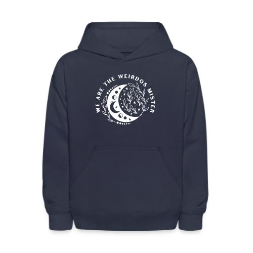 We Are The Weirdos Mister - Kids' Hoodie