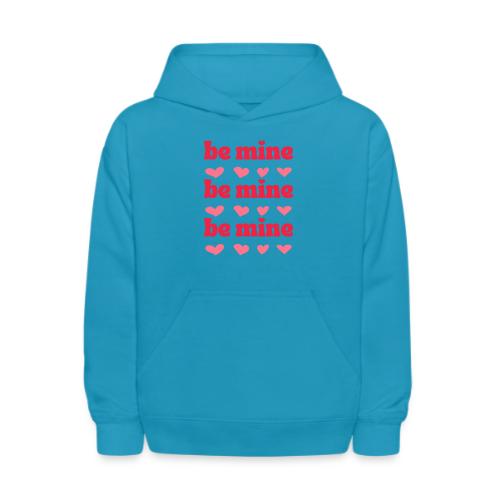 be mine - Kids' Hoodie
