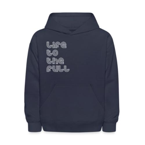 Full Life White - Kids' Hoodie