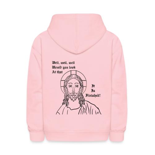 It is finished - Kids' Hoodie
