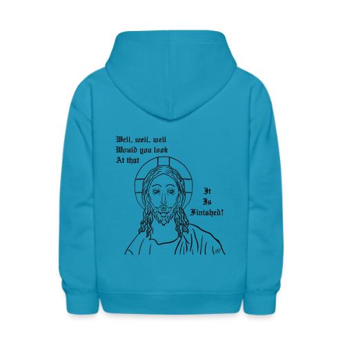 It is finished - Kids' Hoodie