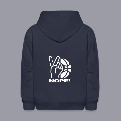 NOPE! - Kids' Hoodie