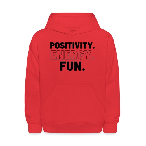 Positivity Energy and Fun Lite - Kids' Hoodie