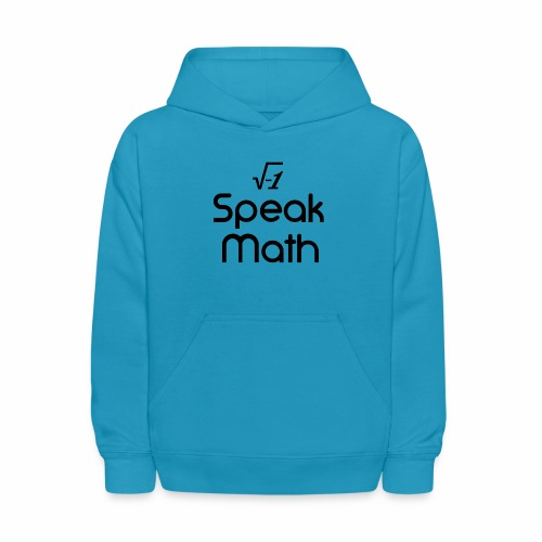 i Speak Math - Kids' Hoodie