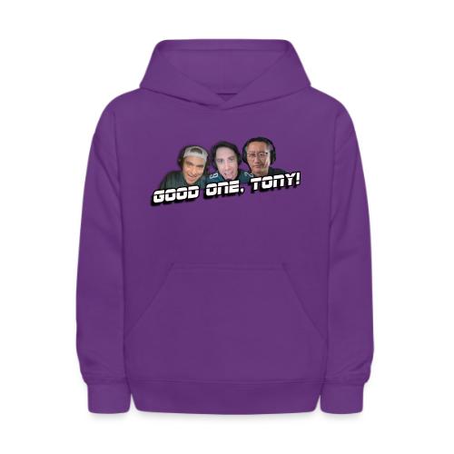 GOOD ONE, TONY! (with Fusco Show back) - Kids' Hoodie