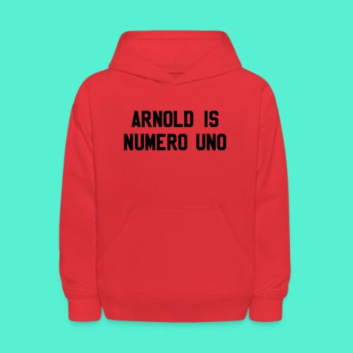 arnold is numero uno - Kids' Hoodie