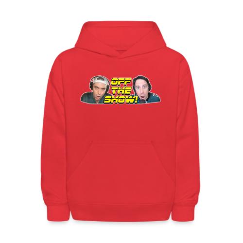 OFF THE SHOW! - Kids' Hoodie
