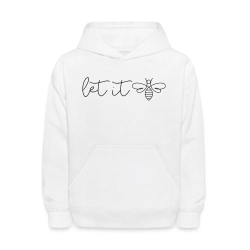 let it bee - Kids' Hoodie