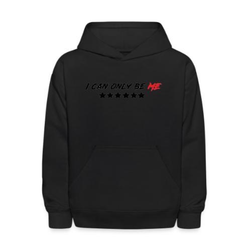 I Can Only Be Me (Red) - Kids' Hoodie