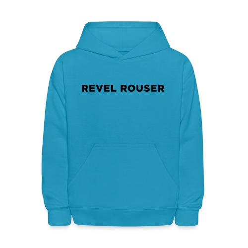 Revel Rouser - Kids' Hoodie