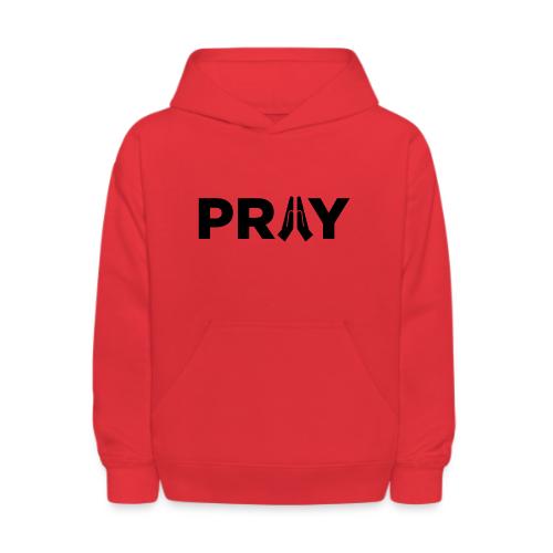 Pray - Kids' Hoodie