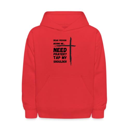 need prayer shirt designs - Kids' Hoodie