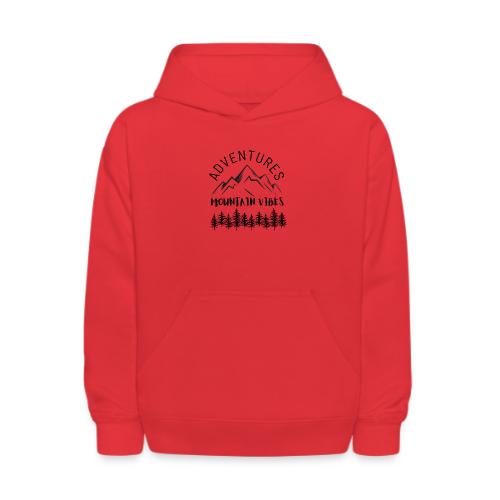 Adventures Mountain Vibes - Kids' Hoodie