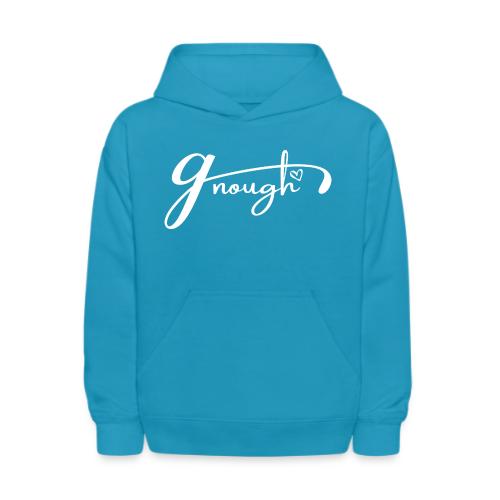 Gnough (More Than Enough) White - Kids' Hoodie