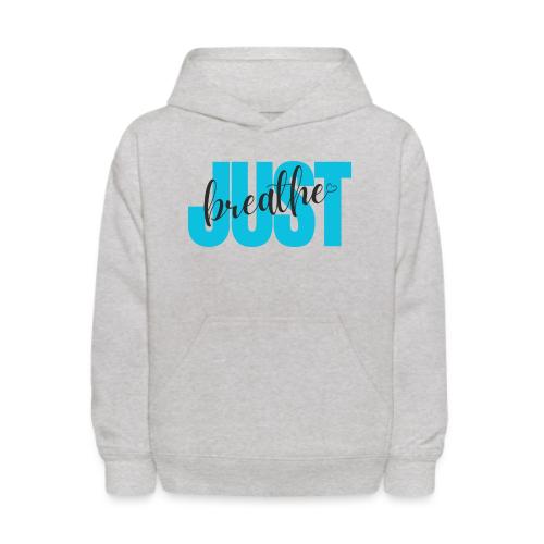 Just Breathe - Kids' Hoodie