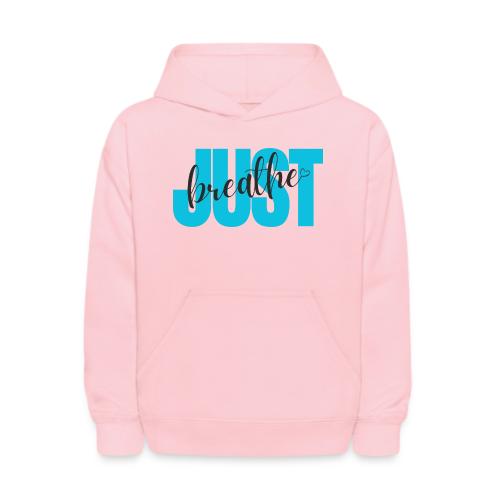 Just Breathe - Kids' Hoodie