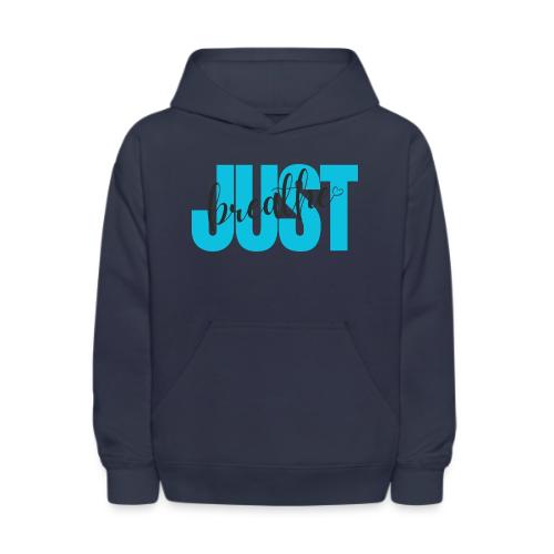 Just Breathe - Kids' Hoodie